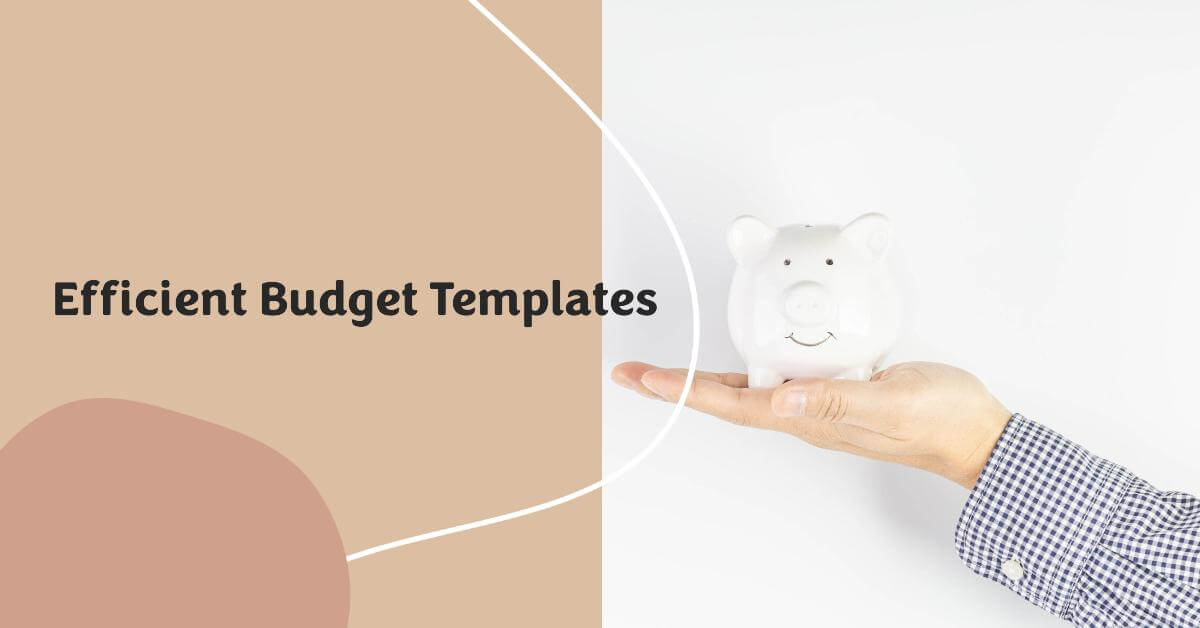 Efficient Budget Templates for Better Finance